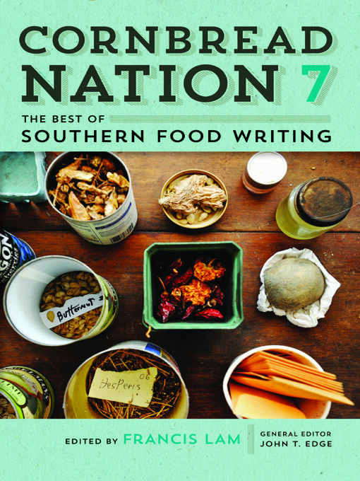 Title details for Cornbread Nation 7 by Francis Lam - Available